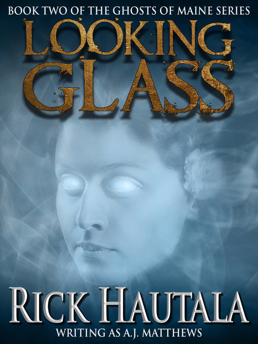 Title details for Looking Glass by Rick Hautala - Available